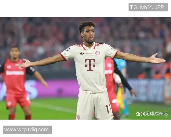 科曼引领现代足球战术革新浪潮再塑边路进攻与球队核心价值